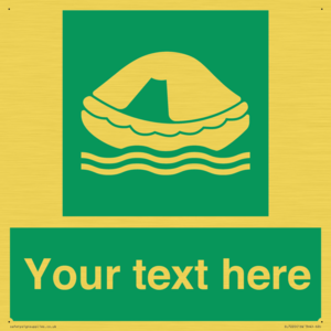 Custom sign safe condition Liferaft